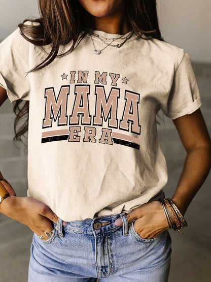 In My Mama Era Round Neck Short Sleeve T-Shirt - Kalizeh